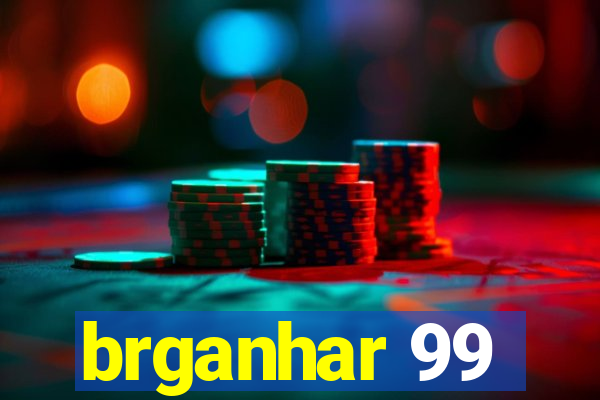 brganhar 99